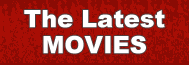 The Latest Movies